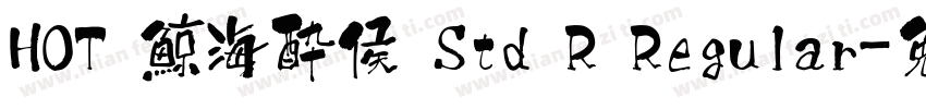HOT 鯨海酔侯 Std R Regular字体转换